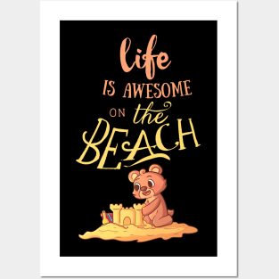 Life Is Awesome On The Beach Posters and Art